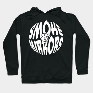 Smoke & Mirrors Hoodie